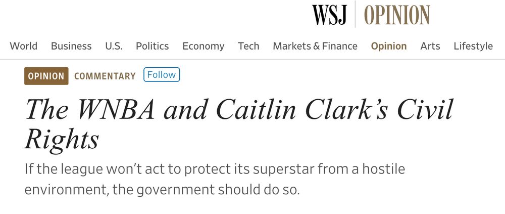 WSJ Op-Ed: The WNBA and Caitlin Clark’s Civil Rights
If the league won’t act to protect its superstar from a hostile environment, the government should do so.
