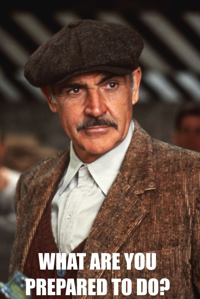 Sean Connery in The Untouchables asks What are you prepared to do? Because if no one stops you from committing a crime, it is de facto not a crime.