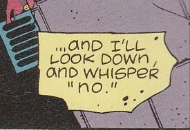 selection from a panel in the comic Watchmen. Entry from Rorshach's diary saying '...and I'll look down and whisper "No."'