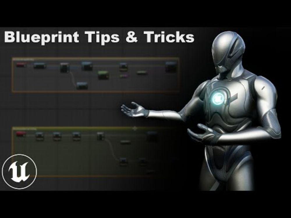 Blueprint Tips & Tricks for Unreal