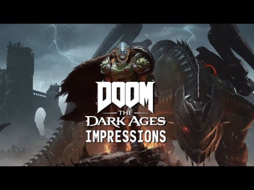 DOOM: The Dark Ages Impressions