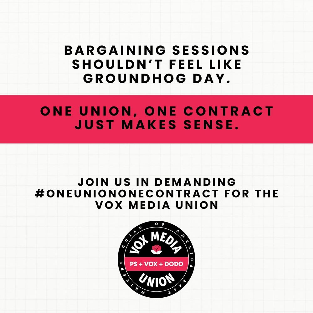 Text reading: Bargaining sessions shouldn't feel like Groundhog Day. 

One Union, One Contract just makes sense. 

Join us in demanding #oneuniononecontract for the Vox Media Union. 