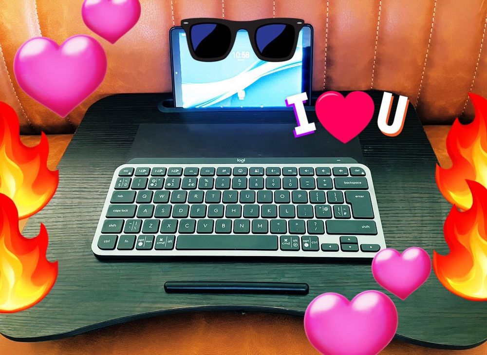 A picture of a lap tray with a keyboard and a tablet on top.

Before anyone says anything, I know laptops exist. But this thing helped me write a first draft, helped me snatch 20 minutes here and there when my old PC so long to boot that I’d have time to convince myself I should be doing something more worthwhile with my time than writing some grand folly novel no one will read.