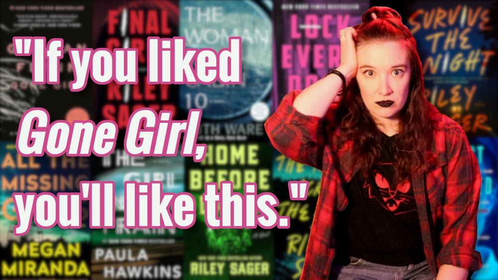 A YouTube thumbnail showing Laura scrunching up her hair and making a concerned face in front of a background compiled of a mosaic of book covers. White text with a pink outline reads "If you liked Gone Girl, you'll like this."