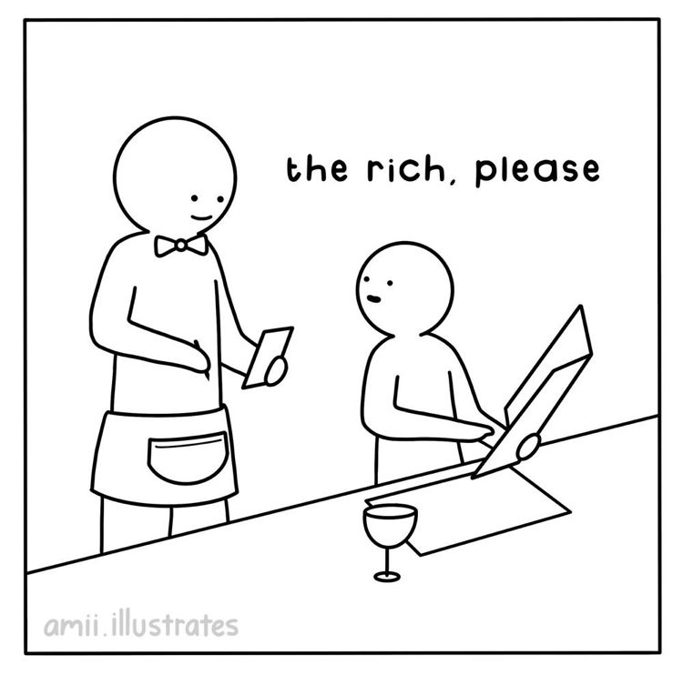 Customer to waiter looking at menu says “the rich, please”