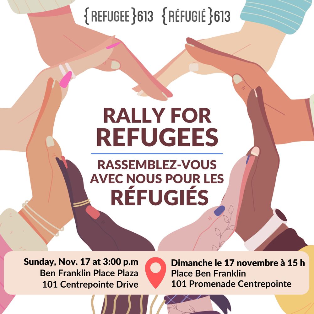 Rally for Refugees. Sunday, Nov 17, Ben Franklin Place Plaza, 101 Centrepointe Drive, 3pm
