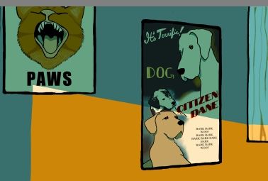A drawing of two parody movie posters. The first poster is a parody of JAWS. It has a picture of an orange cat with its mouth wide open and says "PAWS". The second poster is a parody of Citizen Kane. It has a picture of 3 Great Danes, titled "Citizen Dane", says "It's Terrific!" In the top left corner, shows DOG as the main actor, and for the rest of the credits says "bark" and "woof"