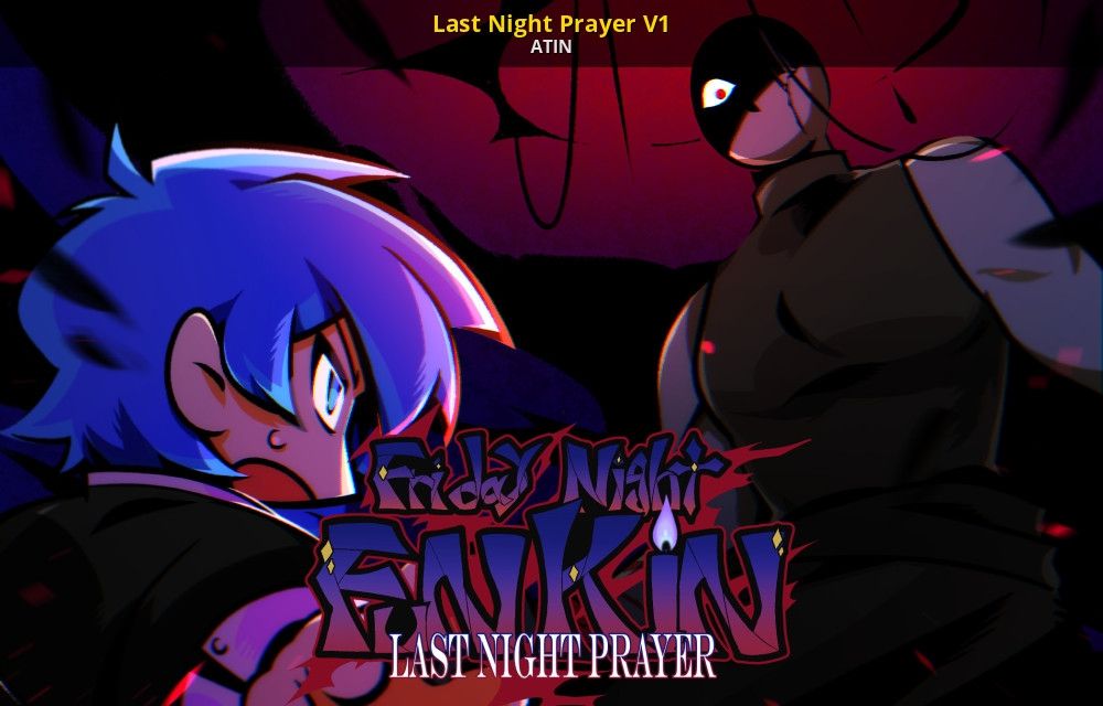 Last Night Prayer V1 [Friday Night Funkin'] [Mods]