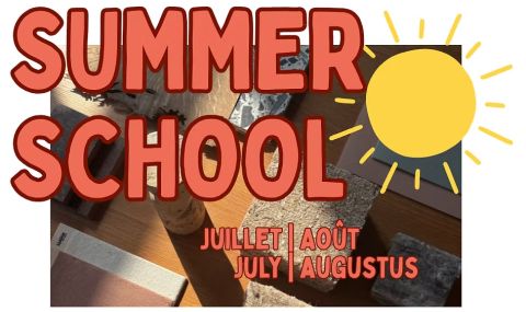 "SUMMER SCHOOL JUILLET/JULY AOUT/AUGUSTUS", with a photo of blocks of construction materials and the image of a sun