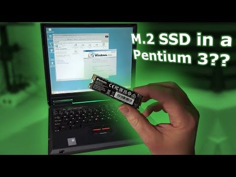 I put an M.2 SSD in my Pentium 3 laptop!