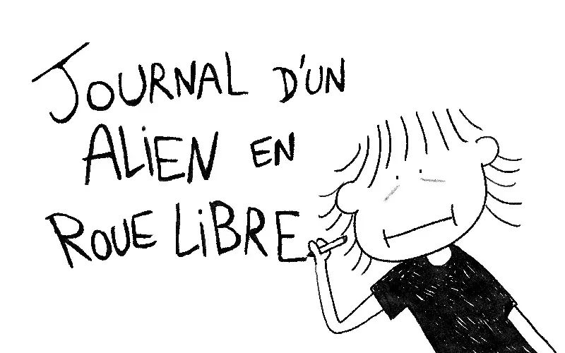 Louisa (Une jeune fille en dessin minimaliste) qui écrit le titre de son livre sur fond blanc : "Journal d'un alien en roue libre"