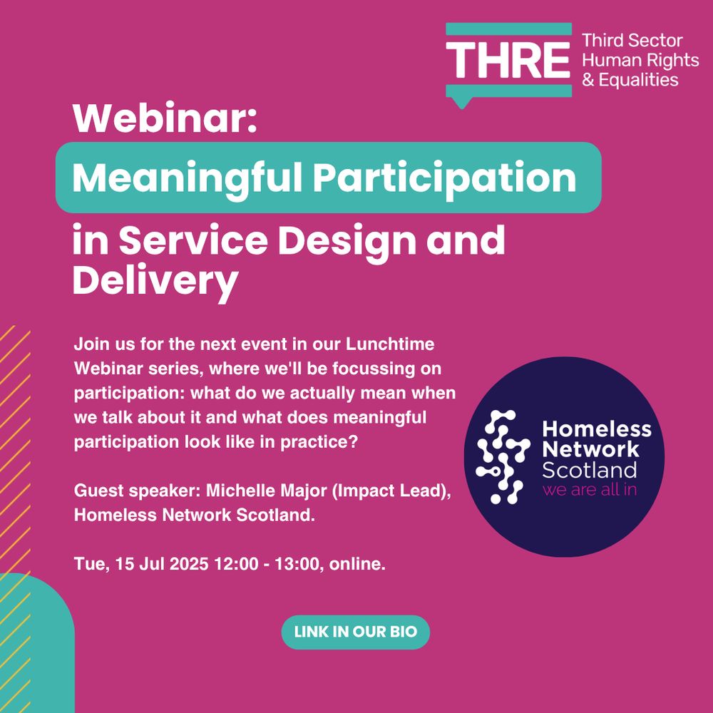 Webinar: Meaningful participation in service design and delivery. Join us for the next event in our Lunchtime Webinar series, where we'll be focussing on participation: what do we actually mean when we talk about it and what does meaningful participation look like in practice?

Guest speaker: Michelle Major (Impact Lead), Homeless Network Scotland.

Tue, 15 Jul 2025 12:00 - 13:00, online. Link in our bio.