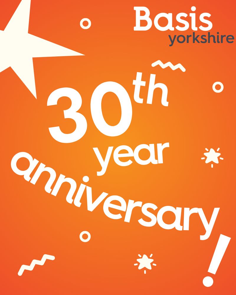 Graphic with Basis Yorkshire logo. Text reads: 30th year anniversary!