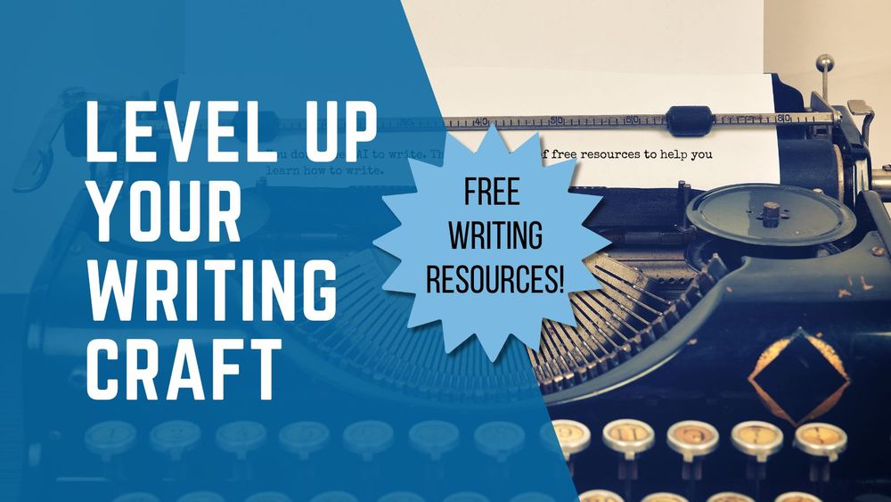 a typewriter in the background superimposed with the phrases Level up your writing craft and Free writing resources