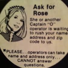Ask for Rose Captain "O" ad