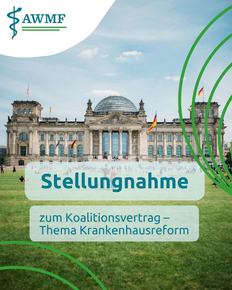 Der Bundestag an einem Sommertag im Hintergrund. Im Vordergrund steht: Stellungnahme zum Koalitionsvertrag - Thema Krankenhausreform. Logo der AWMF in der linken Bildecke.