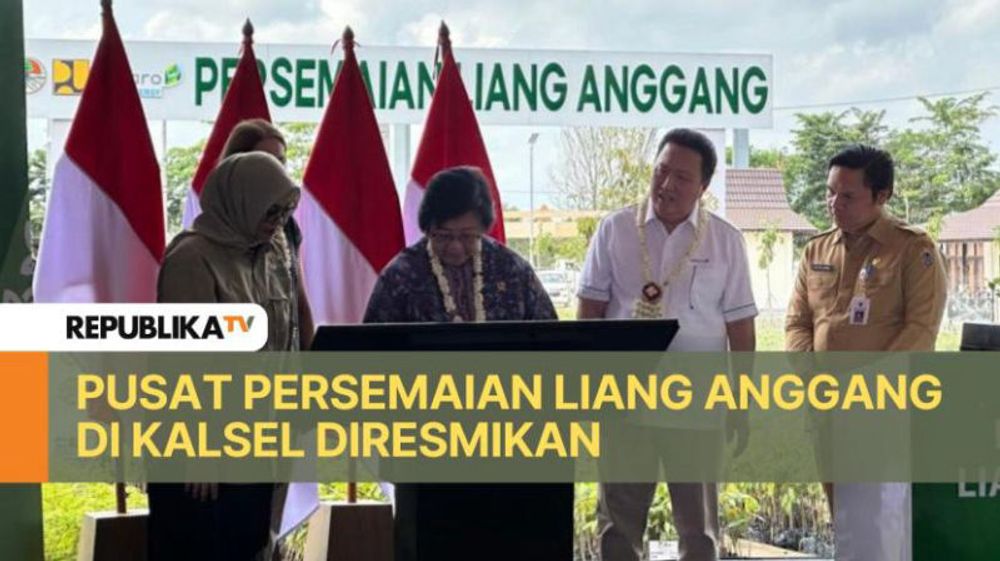 Pusat Persemaian Liang Anggang Diresmikan, Kontribusi Adaro pada Penanganan Lahan Kritis |Republika Online