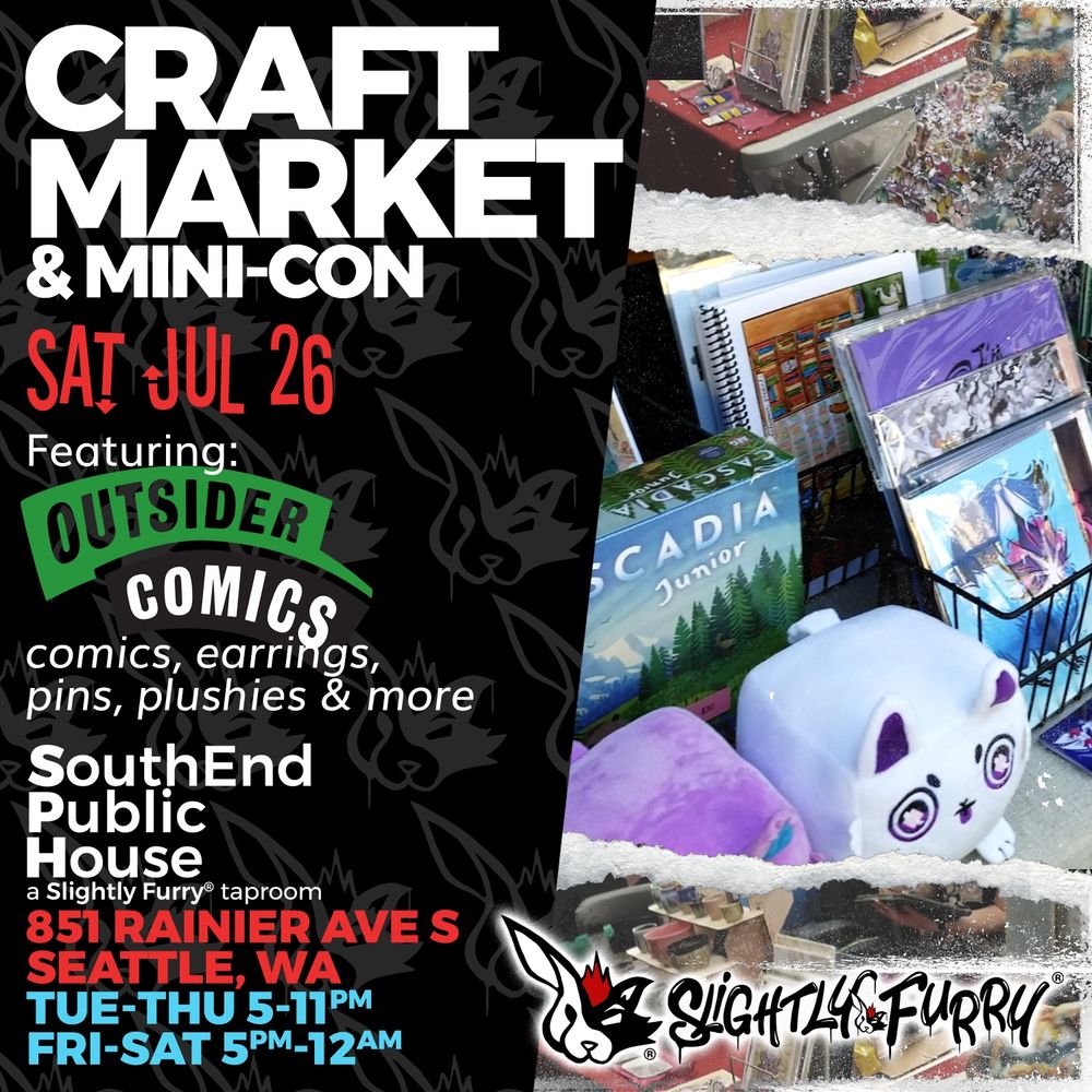 Outsider Comics, an actual comics and book store, will be selling comics, earrings, pins, plushies & more.
