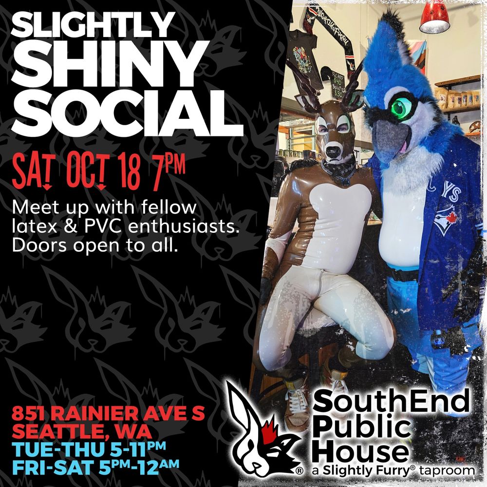Sat Oct 18 7pm: Slightly Shiny Social -- our patrons have been asking for a latex & pvc social and we're happy to accommodate! Meet up with fellow shiny enthusiasts in our taproom right after our ASL Meetup! Doors open to all.

Also hey, we didn't know the Mariners would have to face the Blue Jays when we took this photo a few weeks ago. Bad bird. Bad, bad bird.