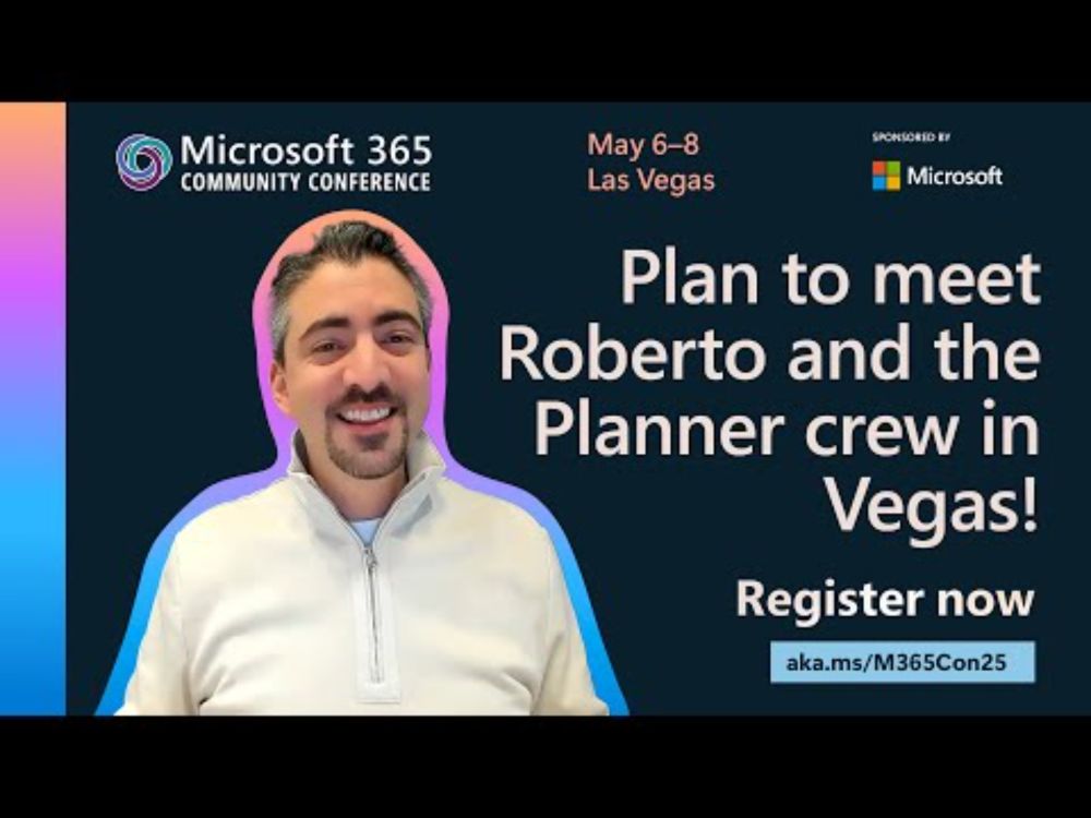 Plan to meet Roberto and the Planner crew in Vegas | Microsoft 365 Community Conference