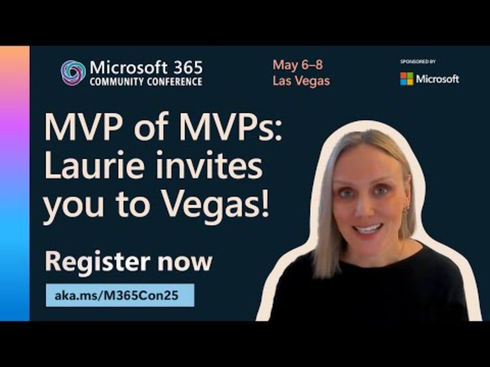 MVP of MVPs: Laurie Pottmeyer invites you Vegas! | Microsoft 365 Community Conference