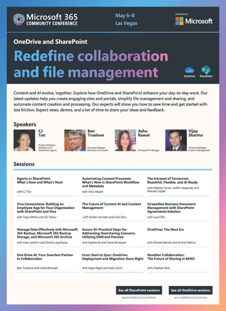 One-page detailing plans for OneDrive and SharePoint at the Microsoft 365 Community Conference, May 6-8, 2025, in Las Vegas, NV. https://aka.ms/M365Con25
