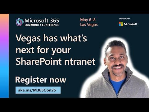 Vegas has what's next for your SharePoint portal | Microsoft 365 Community Conference