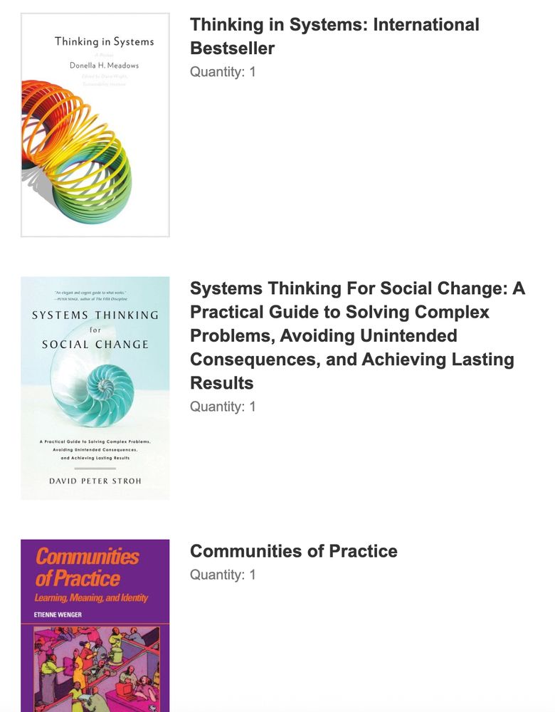 Screenshot of a bookshop.org order consisting of "Thinking in Systems: International Bestseller" by Daniella H Meadows, "Systems Thinking for Social Change" by David Peter Stoh, and "Communities of Practice" by Etienne Wenger