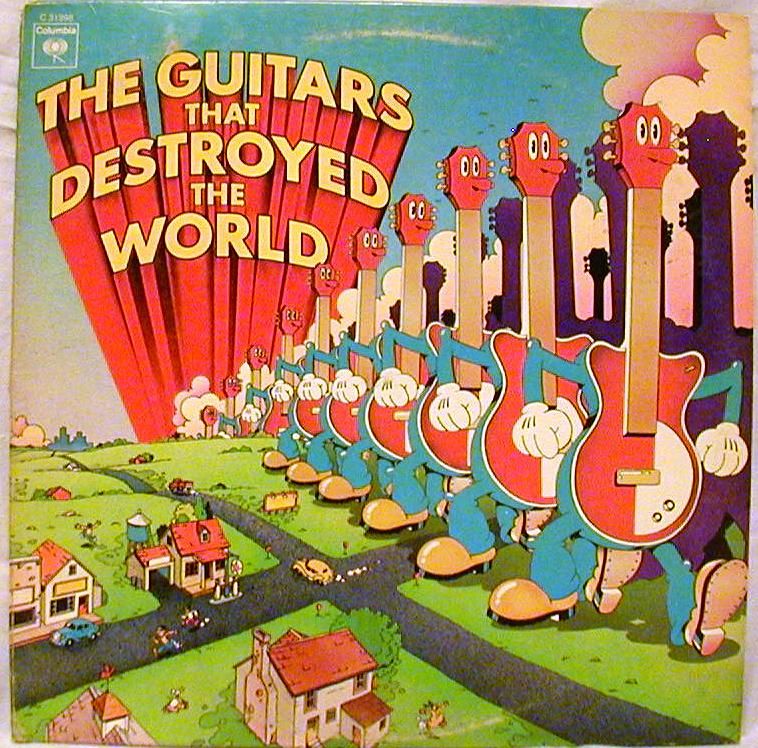 The Guitars that Destroyed the World--for the cover alone! But also: Blue Oyster Cult, Johnny Winter, Mountain, Santana...