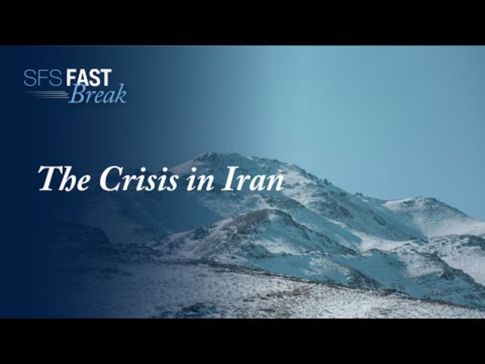 The Crisis in Iran | SFS Fast Break