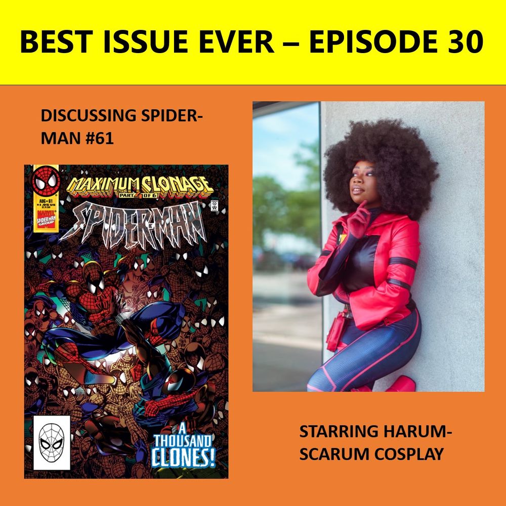 Best Issue Ever Episode 30 Starring Harum-Scarum Cosplay (they are dressed as Spider-Verse Jessica Drew) Discussing Spider-Man #61 (a comic with a lotta spider-clones on the cover)