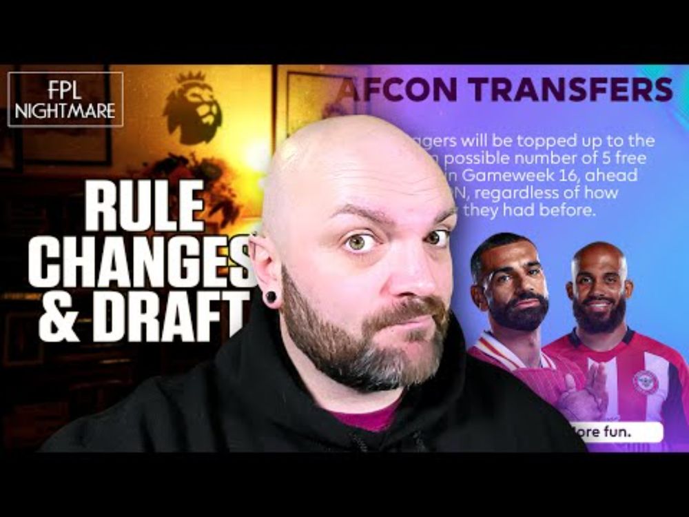 FPL Rule Changes & First Draft Plans | Fantasy Premier League
