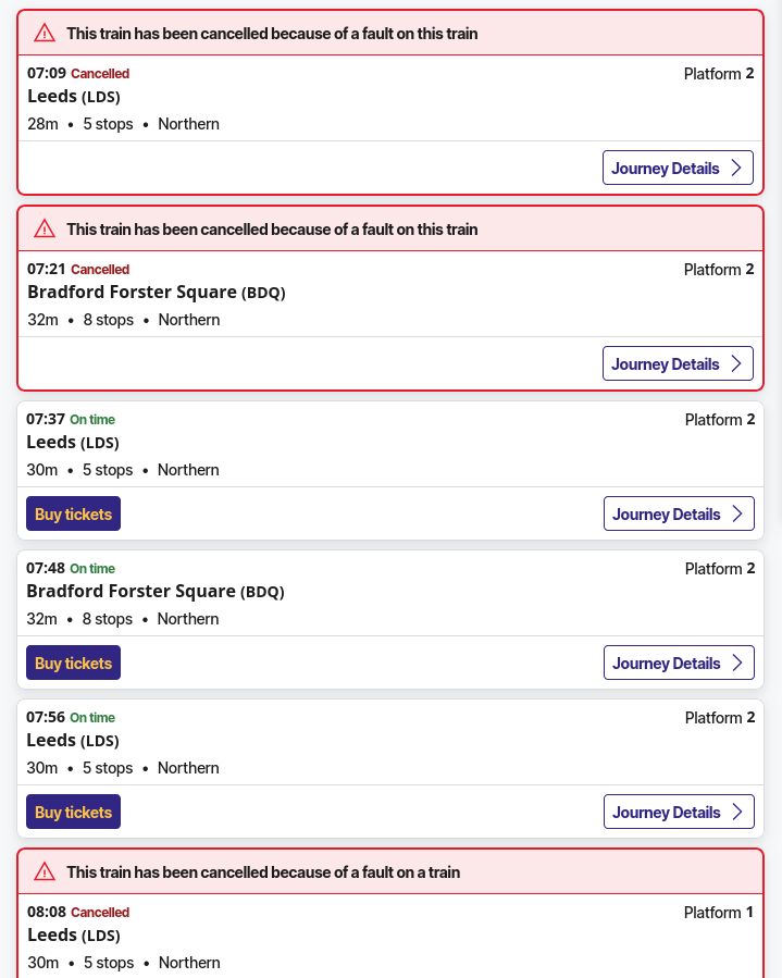 Screenshot showing 6 train departures, with the 07:09, 07:21, and 08:08 all cancelled because of a fault on the train (and the 07:37, 07:48, and 07:56 predicted to be on time)