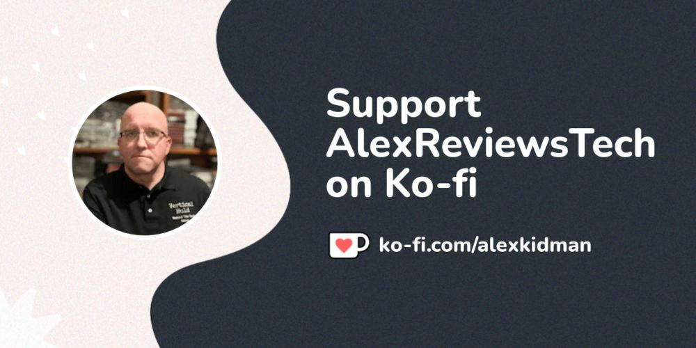 Support AlexReviewsTech on Ko-fi! ❤️. ko-fi.com/alexkidman