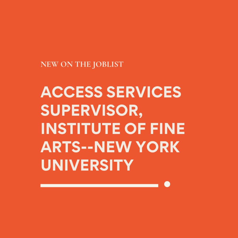 Access Services Supervisor, Institute of Fine Arts--New York University
