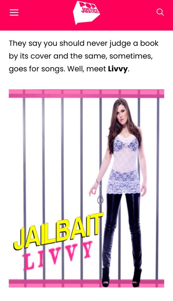 They say you should never judge a book by its cover and the same, sometimes, goes for songs. Well, meet Livvy. (Picture of a 16-YEAR-OLD Olivia Nuzzi in front of a jail cell, with handcuffs, right next to the text “JAILBAIT LIVVY”