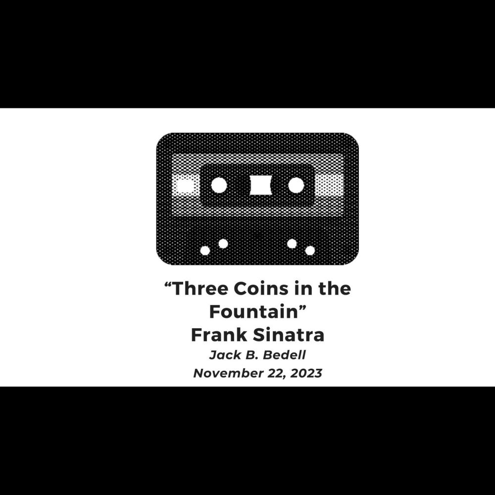 "Three Coins in the Fountain" • Frank Sinatra (by Jack B. Bedell)