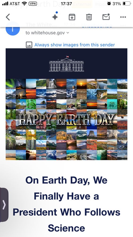 Screenshot of email from whitehouse.gov stating Happy Earth Day and On Earth Day, We Finally Have a President Who Follows the Science