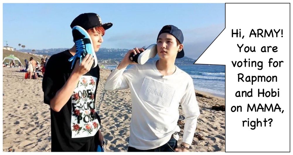Jungkook and Yoongi at the beach holding shoes to their ears like phones. Bubble: Hi, ARMY! You are voting for Rapmon and Hobi on MAMA, right?