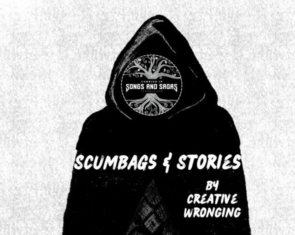 Scumbags & Stories by Creative Wronging