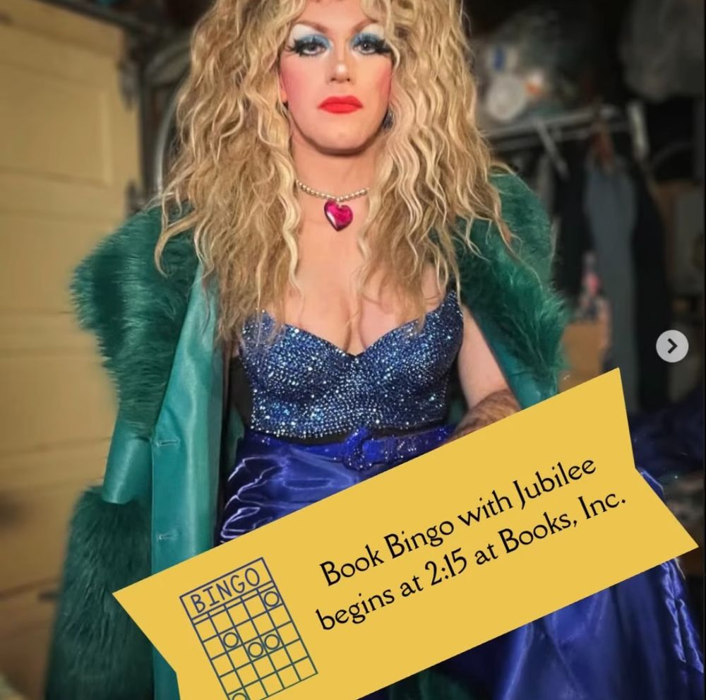 Photo of the drag queen Jubilee, wearing stoned sapphire and an emerald colored faux fur coat. Text reads "Book Bingo with Jubilee begins at 2:15 at Books Inc"