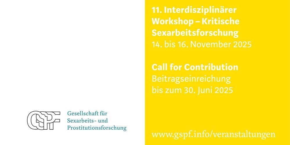 SharePic zum Call for Contribution der Gesellschaft für Sexarbeits- und Prostitutionsforschung zum diesjährigen interdisziplinären Workshop am 14.-16.11.2025 in Wien. 