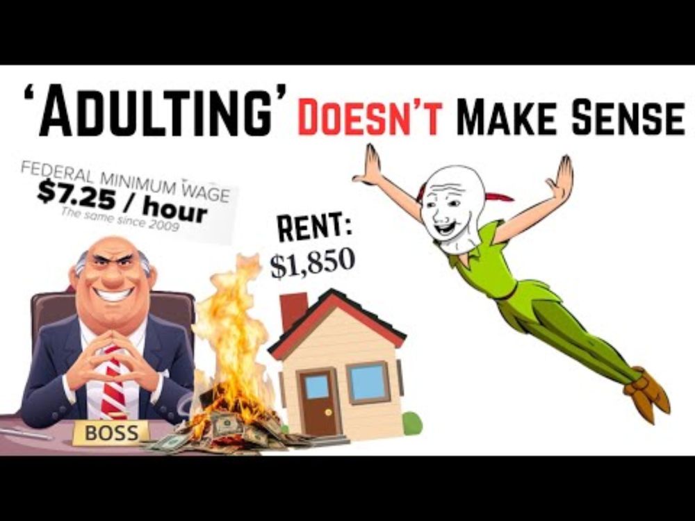 Gen Z Isn't Lazy. There's Literally Just No Reason to "Grow Up"