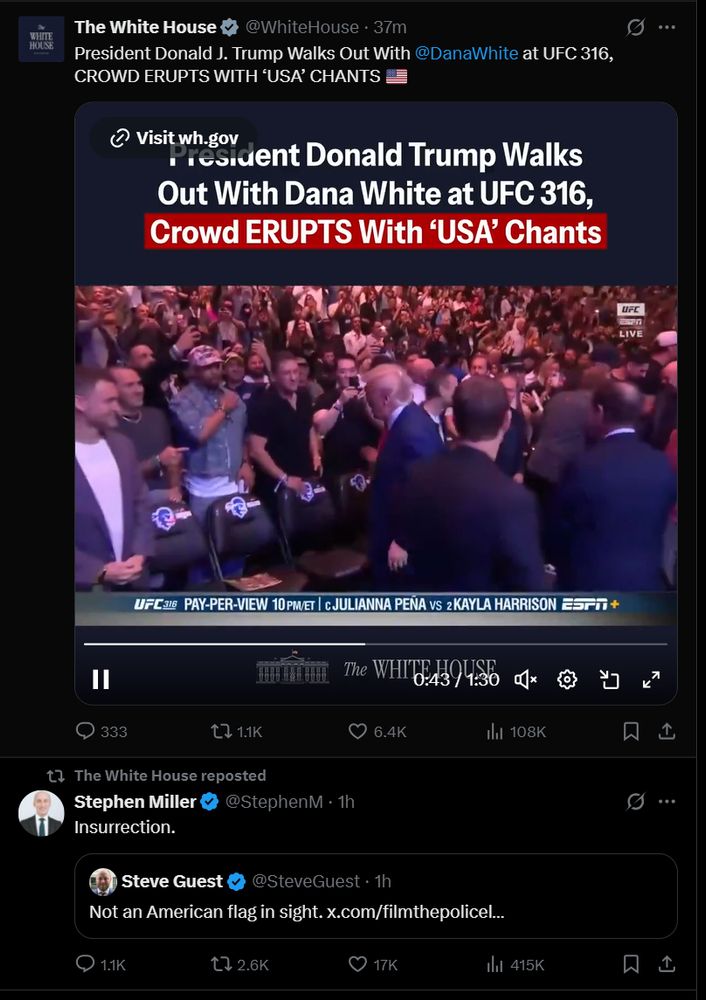 The White House has tweeted a video of Trump at UFC hanging out with Dana White right after retweeting Stephen Miller saying the US is experiencing an insurrection in LA.