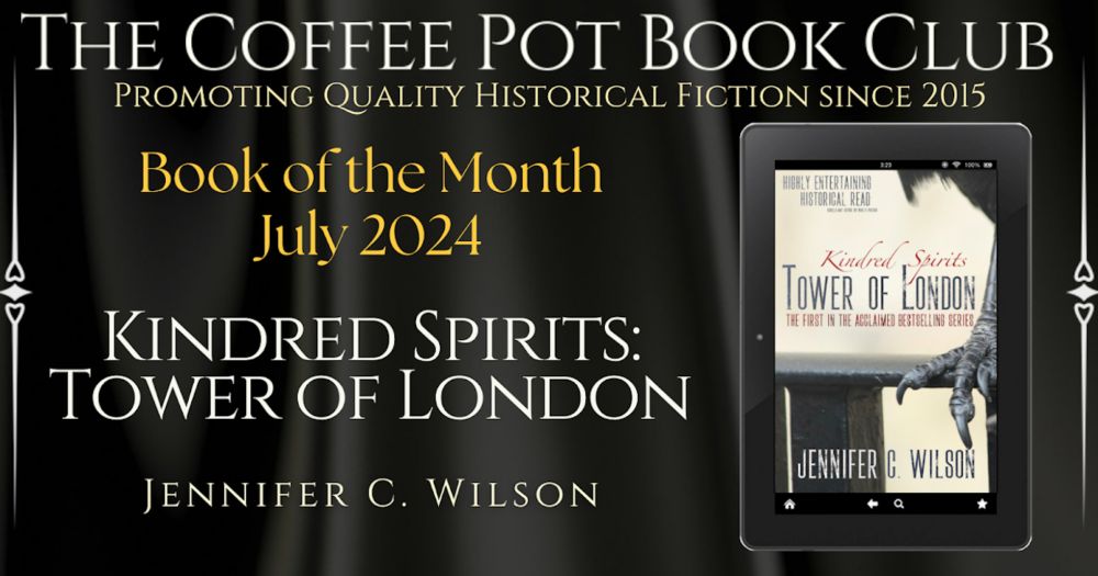 Book of the Month: Kindred Spirits: Tower of London by Jennifer C. Wilson #RoyalGhosts #HistoricalFantasy #ParanormalFiction #BookOfTheMonth