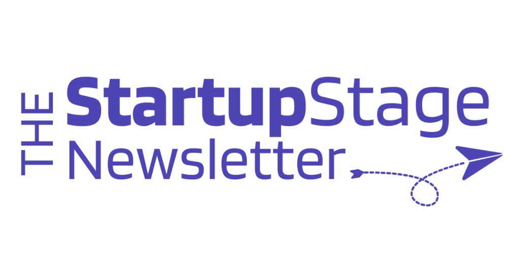 The StartupStage Newsletter Monday and Friday Edition