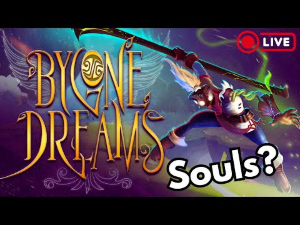 É Souls ou Não É Souls?! - Bygone Dreams