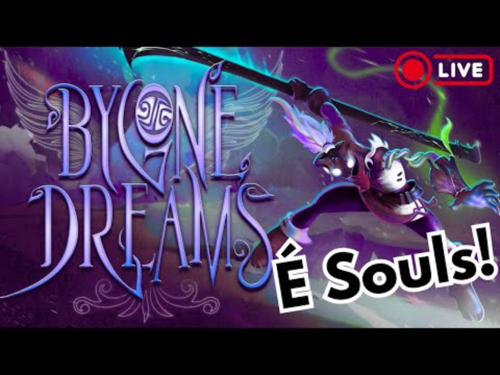 Soulslike Mais INJUSTIÇADO do Ano! - Bygone Dreams