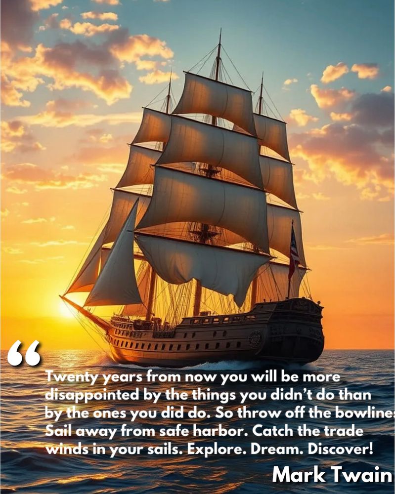 A galleon sailing into a sunset, along with the quote.