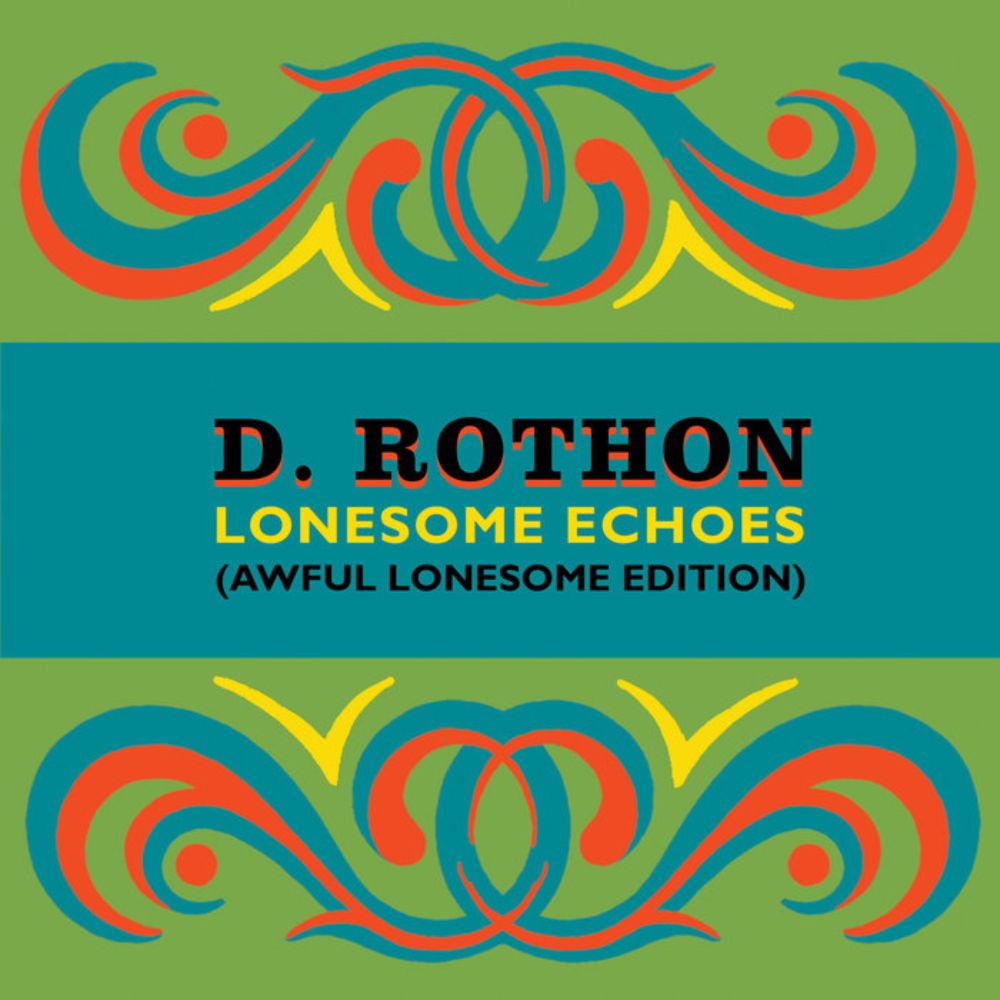 Lonesome Echoes (Awful Lonesome edition), by D Rothon